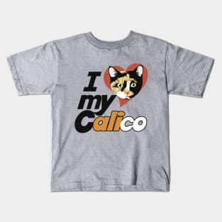 I love my calico cat Kids T-Shirt